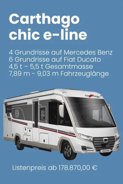 Carthago chic e-line Wohnmobil mit Mercedes Benz und Fiat Ducato Grundrissen in verschiedenen Längen.