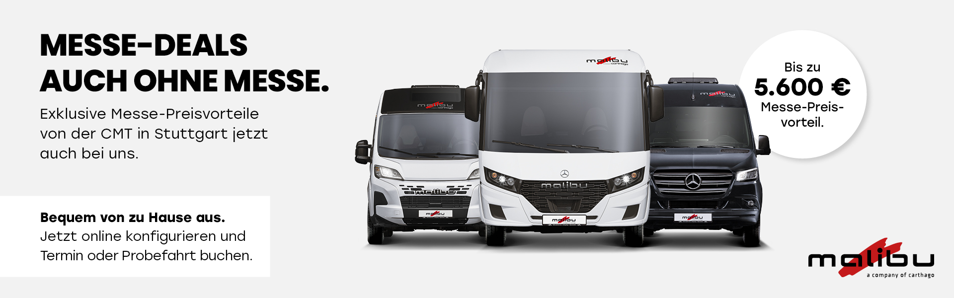 Drei verschiedene Malibu Fahrzeuge in einer Reihe, präsentiert für die CMT 2026 in Stuttgart.